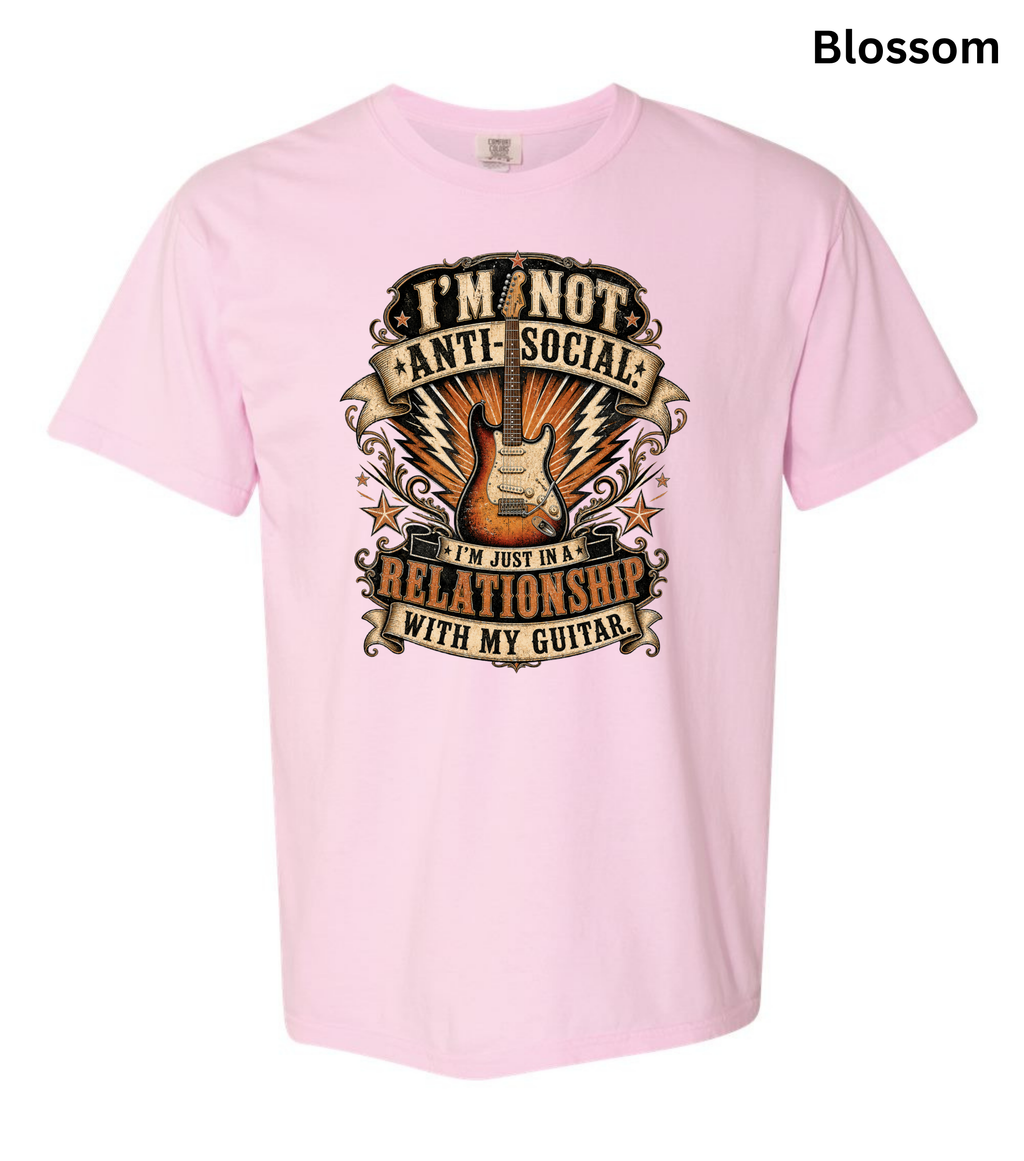 I'm Not Anti Social I'm Just in a Relationship with My Guitar Shirt | Funny Guitar Player T-Shirt | Vintage Musician Tee | Rock Guitar Gift