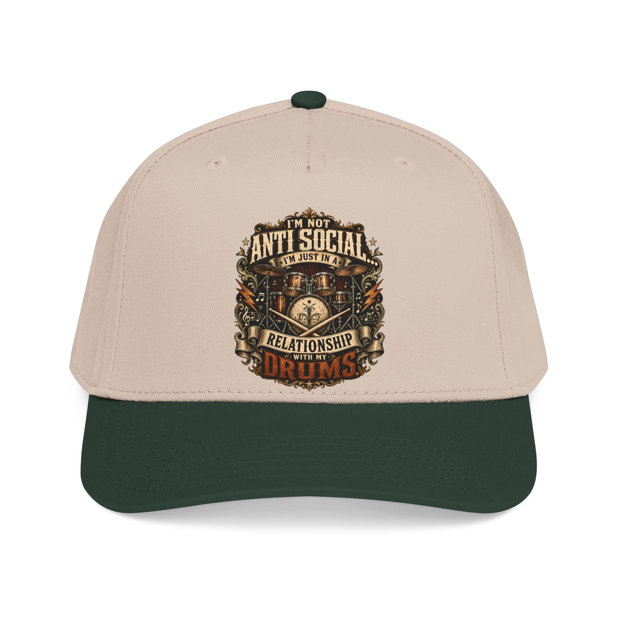 A structured baseball cap with a light beige crown and a dark forest green visor, featuring a detailed graphic on the front that reads 'I'M NOT ANTI SOCIAL I'M JUST DRUMS' in a vintage emblem style.
