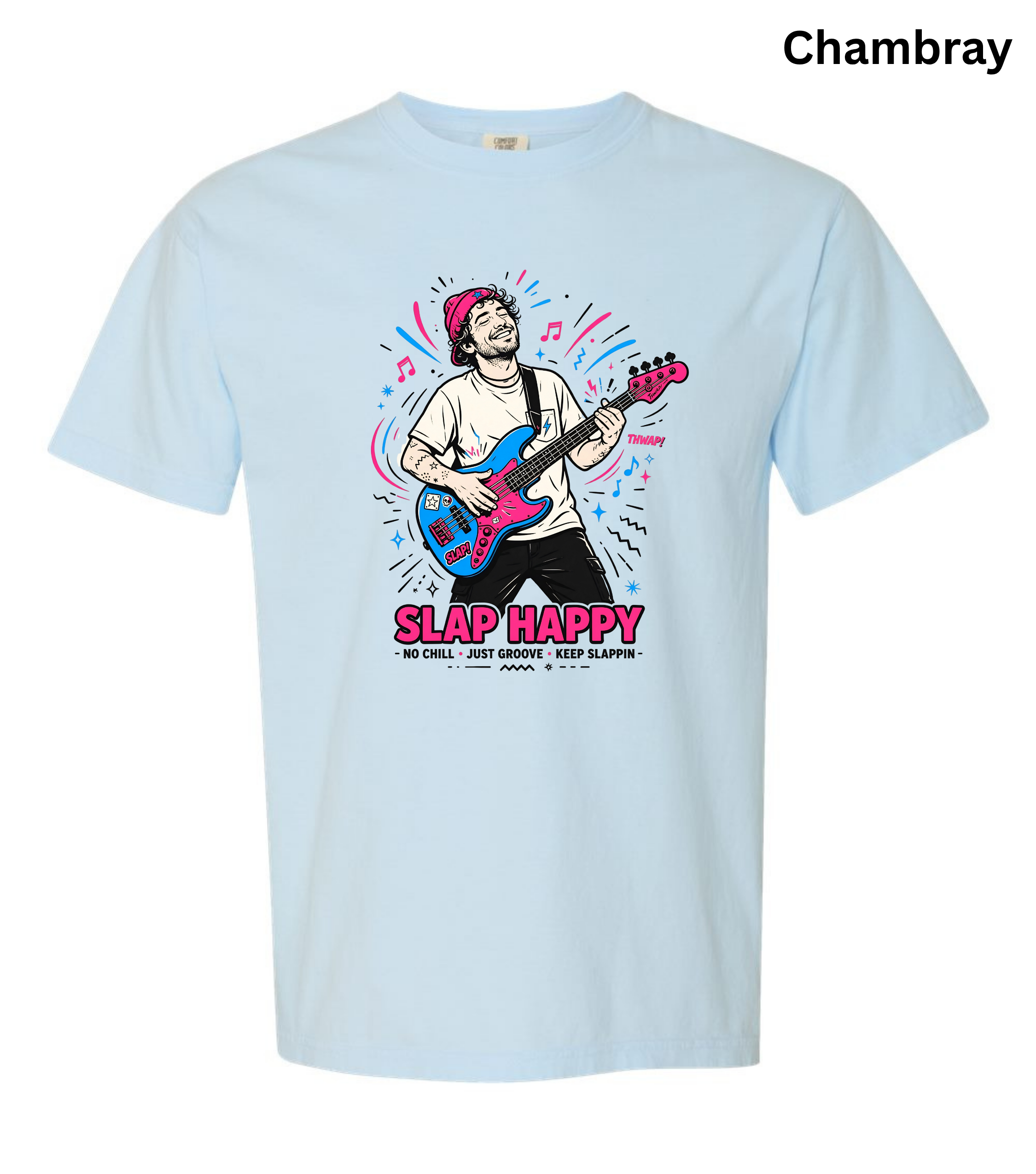 A light blue short-sleeve t-shirt with a colorful graphic of a man playing a pink and blue guitar, with the text 'SLAP HAPPY' printed below it. The word 'Chambray' is written in black in the top right corner.