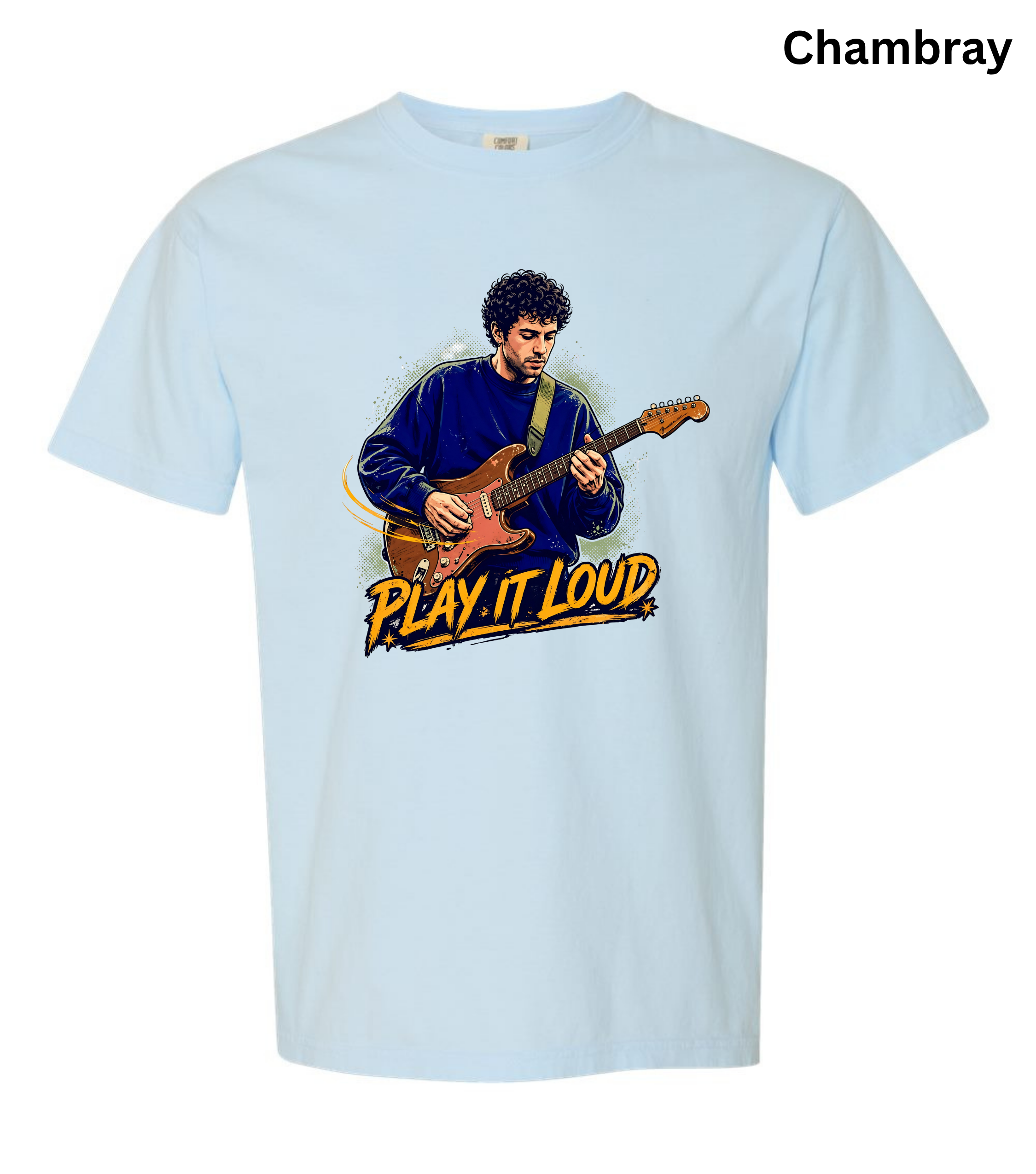 A light chambray blue short-sleeve t-shirt with a graphic print of a man playing an electric guitar and the text 'PLAY IT LOUD' in yellow and black. The word 'Chambray' is printed in black in the top right corner.