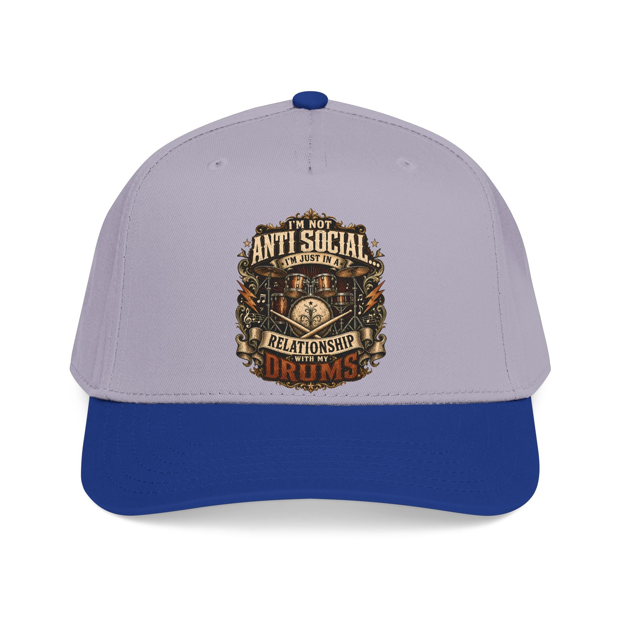 A structured baseball cap with a light lavender-gray crown and a royal blue curved brim. The front of the crown features a detailed graphic print with the text 'I'M NOT ANTI SOCIAL I'M JUST A RELATIONSHIP DRUMS' in a vintage, ornate font.