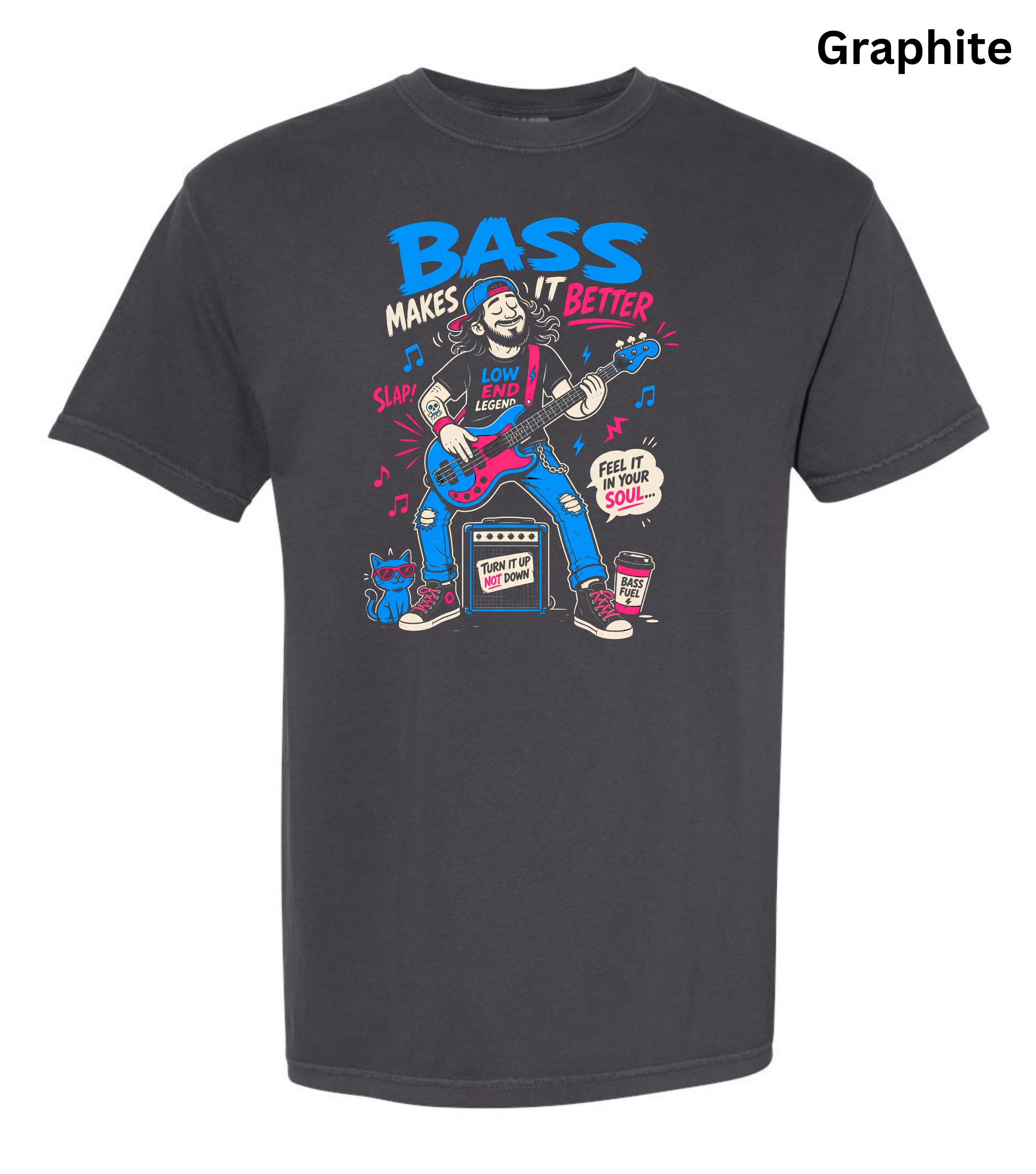 A dark charcoal gray t-shirt with a colorful graphic of a bassist playing an electric bass guitar. The graphic features the text 'BASS MAKES IT BETTER' in blue and pink.