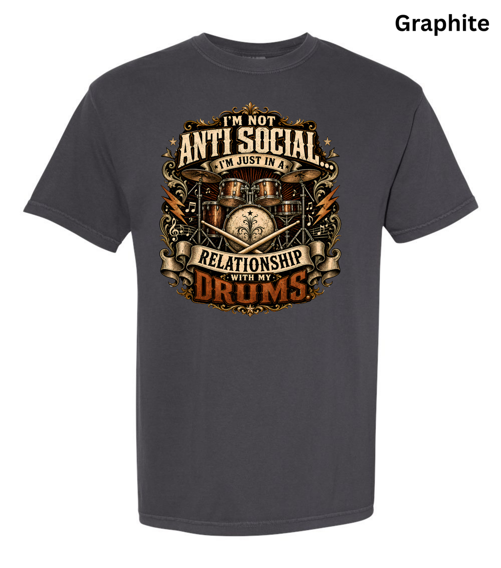 I'm Not Anti Social I'm Just in a Relationship With My Drums T-Shirt | Funny Drummer Shirt | Vintage Drum Set Tee | Drummer Gift | Musician Apparel