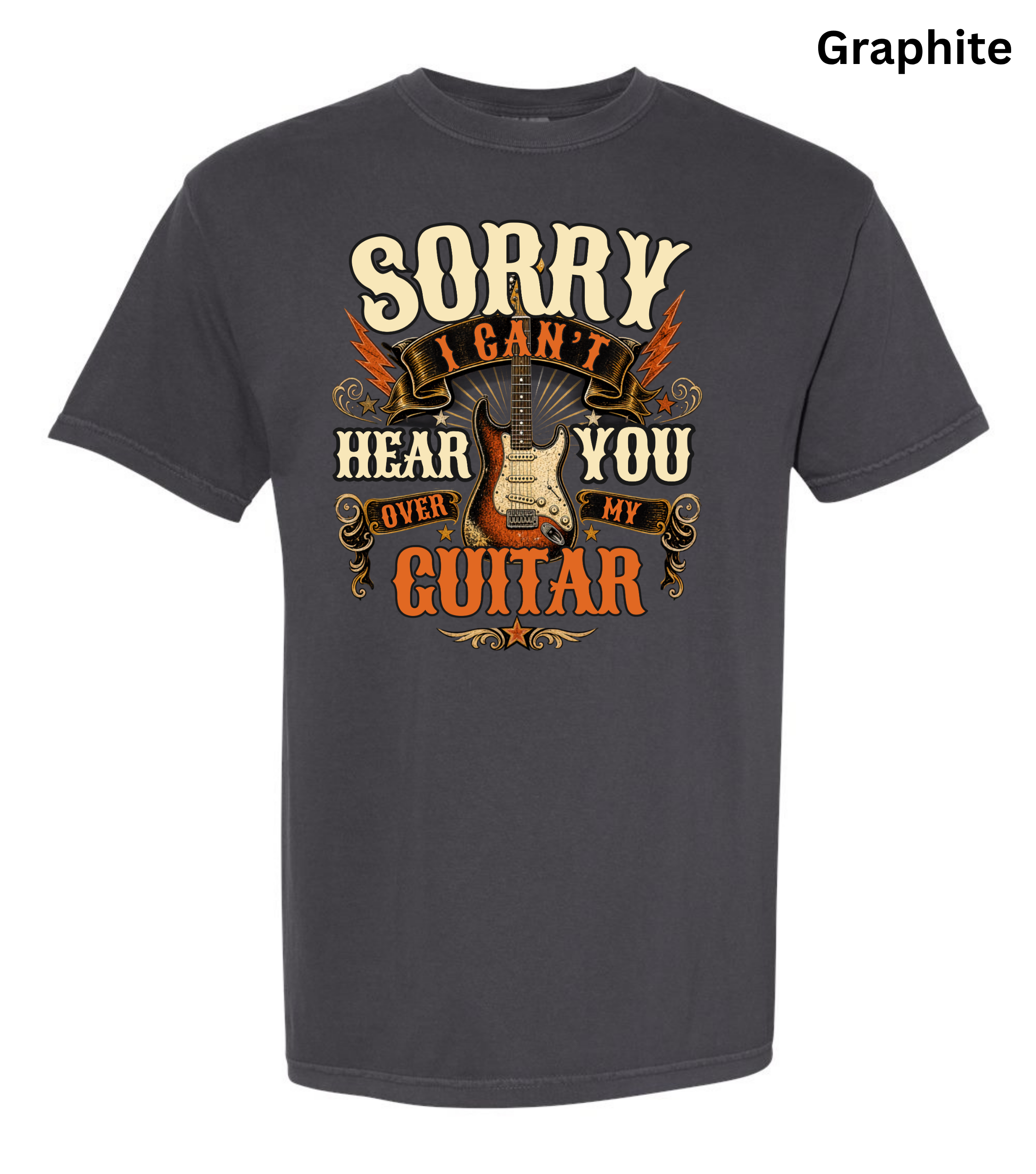 Sorry I Can't Hear You Over My Guitar Shirt | Funny Guitar Player T-Shirt | Vintage Guitar Tee | Rock Music Shirt | Guitarist Gift | Music Lover Apparel