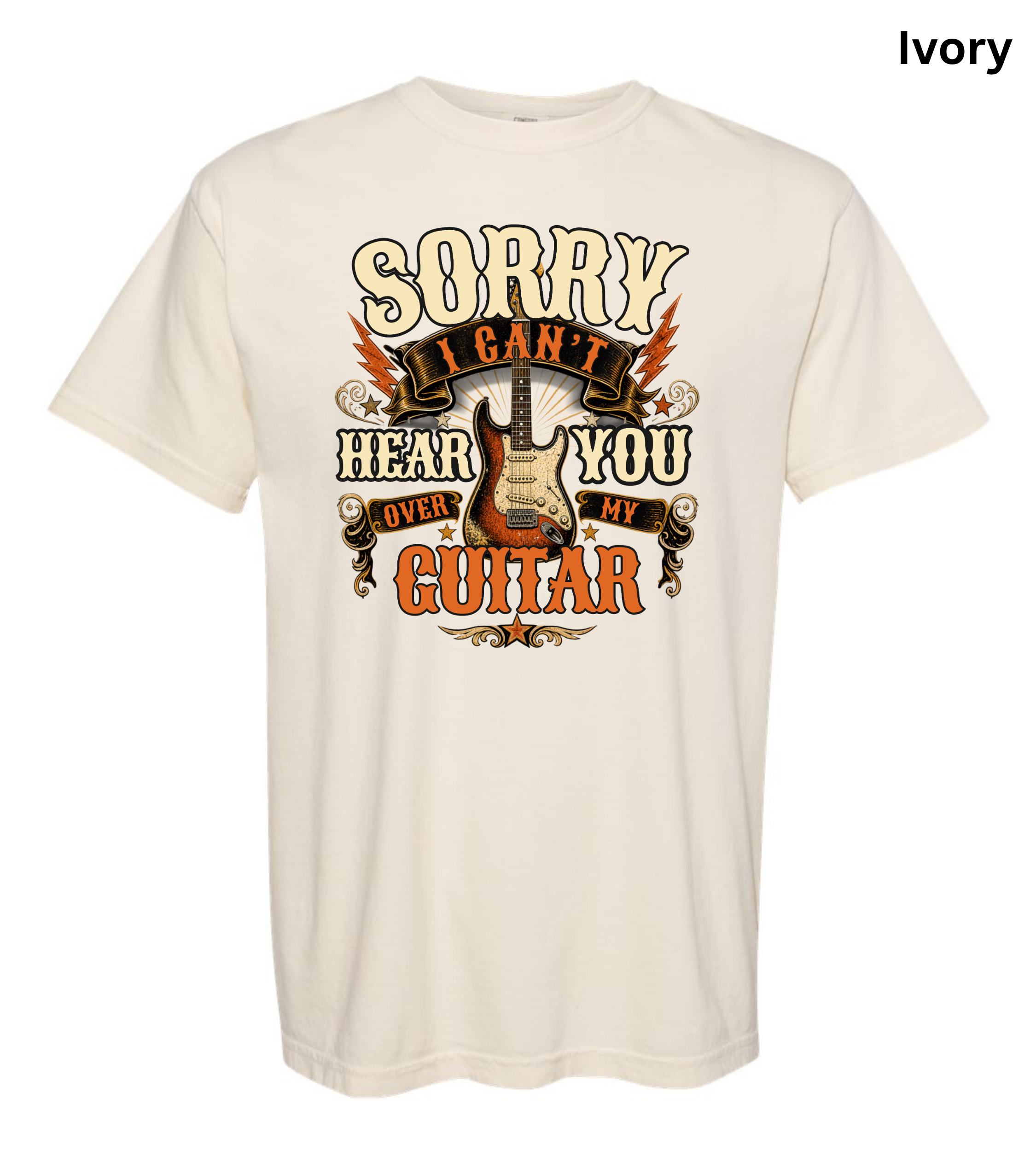 Sorry I Can't Hear You Over My Guitar Shirt | Funny Guitar Player T-Shirt | Vintage Guitar Tee | Rock Music Shirt | Guitarist Gift | Music Lover Apparel