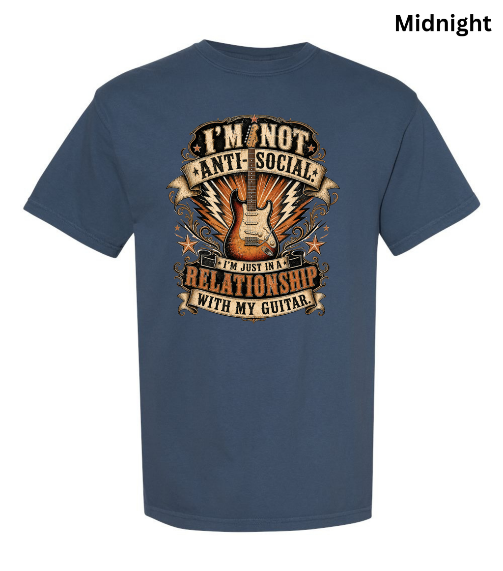 I'm Not Anti Social I'm Just in a Relationship with My Guitar Shirt | Funny Guitar Player T-Shirt | Vintage Musician Tee | Rock Guitar Gift