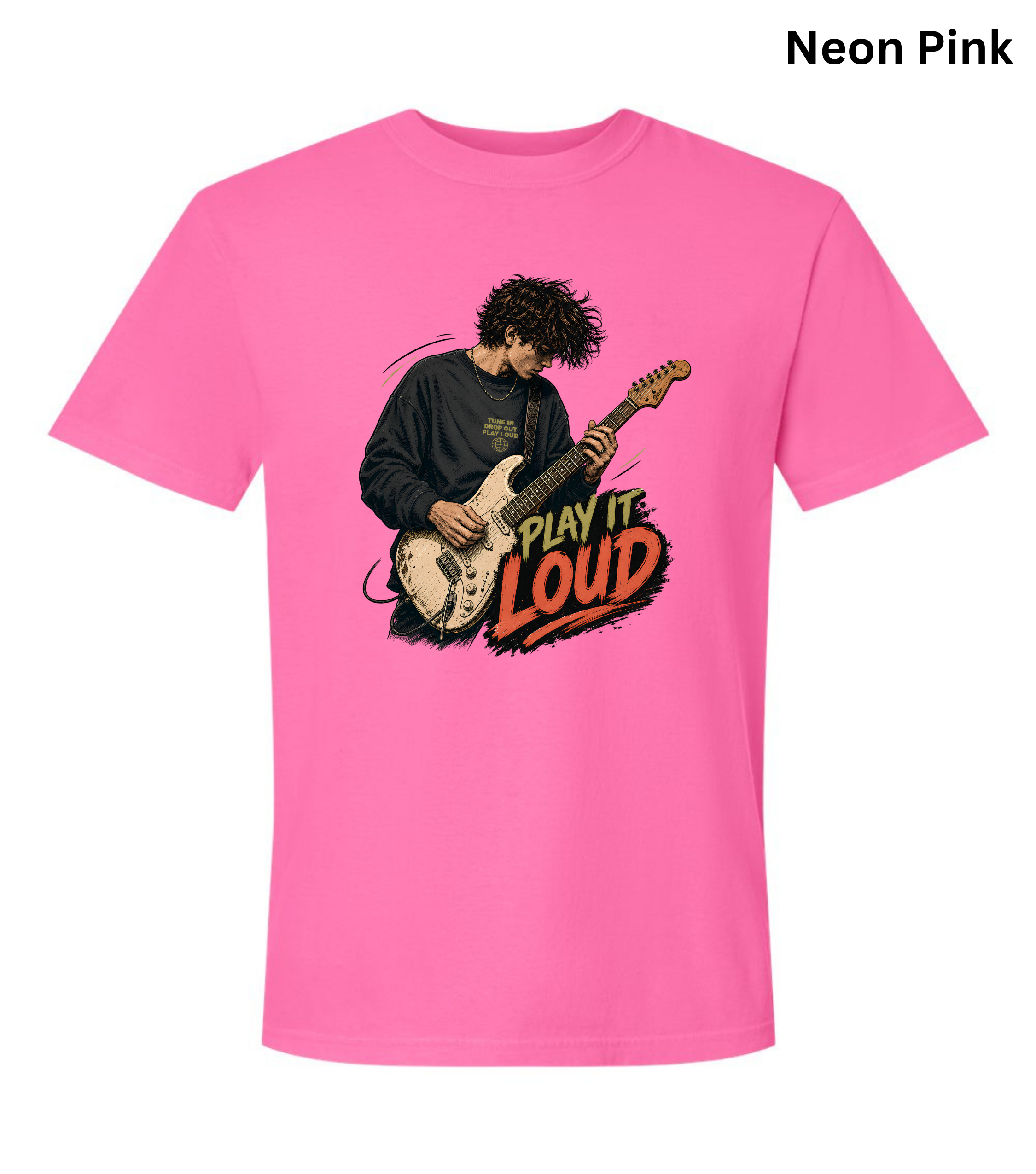 A bright neon pink short-sleeve t-shirt with a graphic of a guitarist playing an electric guitar next to the text 'PLAY IT LOUD'. The text 'Neon Pink' is written in black at the top right corner.