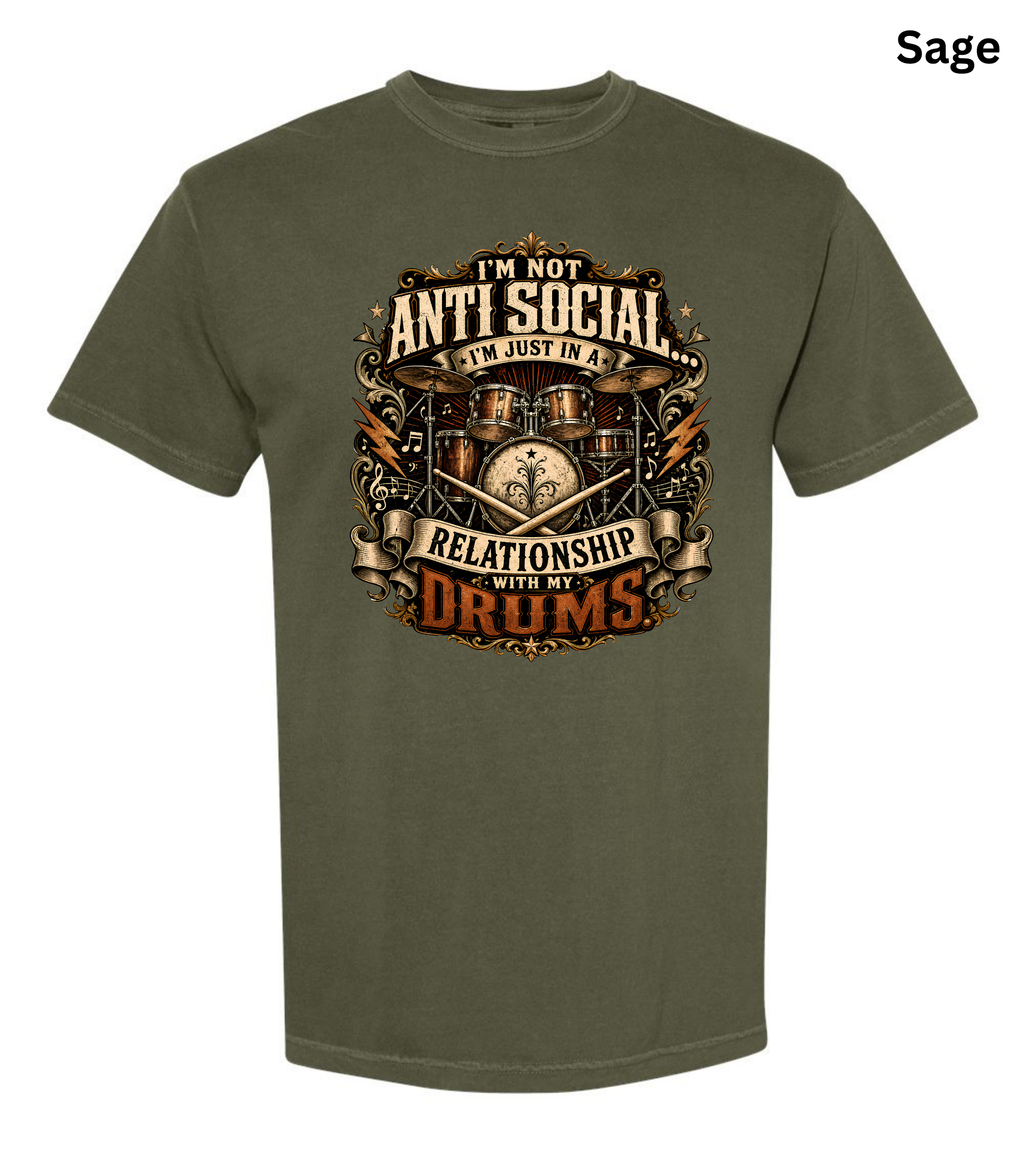 I'm Not Anti Social I'm Just in a Relationship With My Drums T-Shirt | Funny Drummer Shirt | Vintage Drum Set Tee | Drummer Gift | Musician Apparel