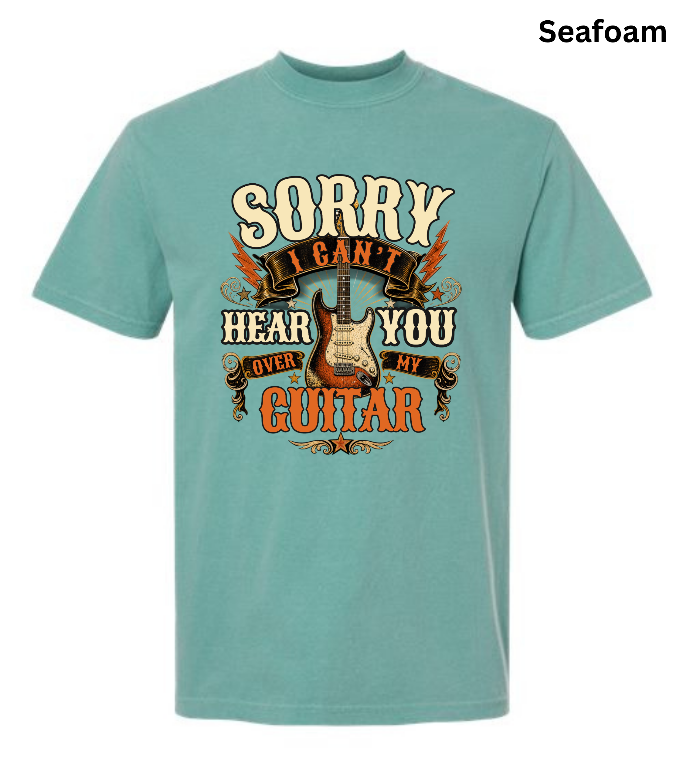 Sorry I Can't Hear You Over My Guitar Shirt | Funny Guitar Player T-Shirt | Vintage Guitar Tee | Rock Music Shirt | Guitarist Gift | Music Lover Apparel