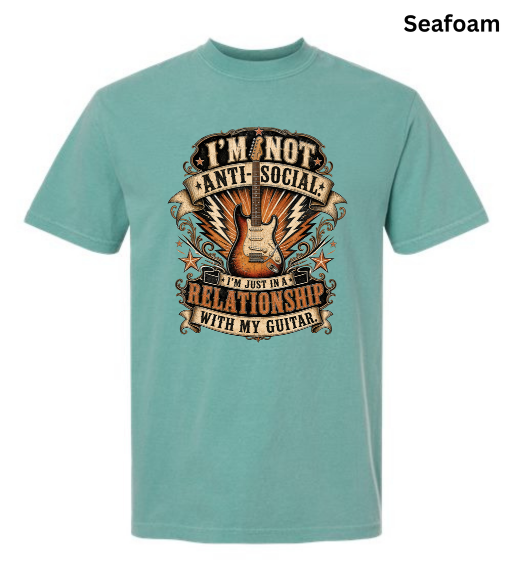 I'm Not Anti Social I'm Just in a Relationship with My Guitar Shirt | Funny Guitar Player T-Shirt | Vintage Musician Tee | Rock Guitar Gift
