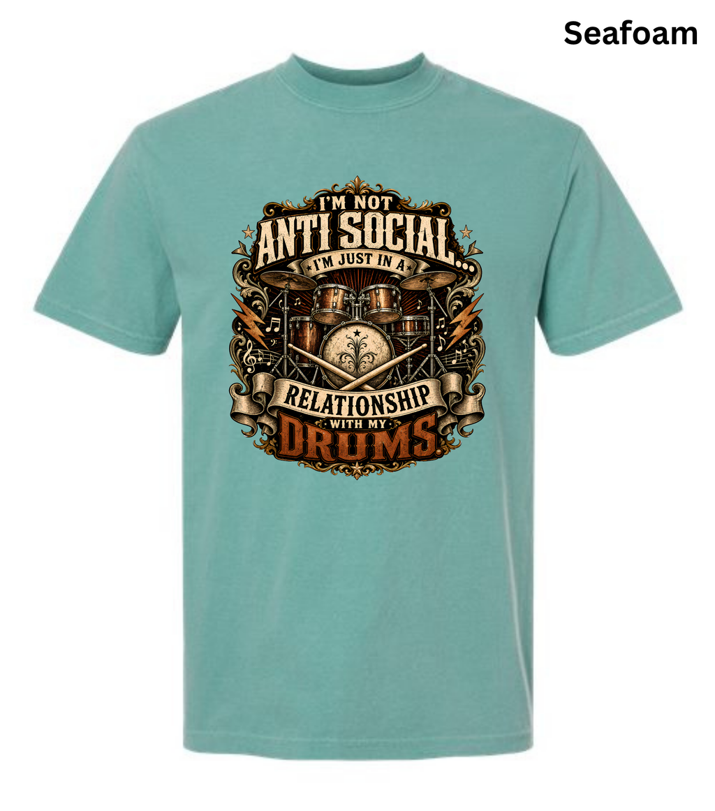 I'm Not Anti Social I'm Just in a Relationship With My Drums T-Shirt | Funny Drummer Shirt | Vintage Drum Set Tee | Drummer Gift | Musician Apparel