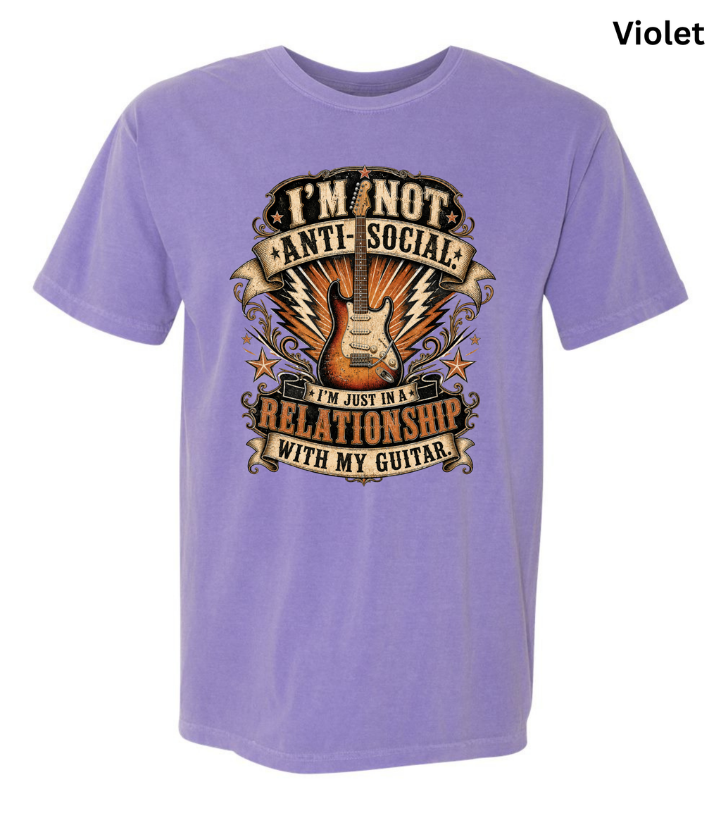 I'm Not Anti Social I'm Just in a Relationship with My Guitar Shirt | Funny Guitar Player T-Shirt | Vintage Musician Tee | Rock Guitar Gift