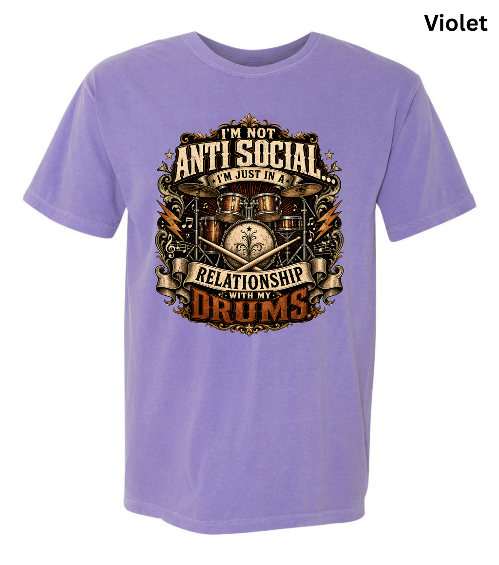 I'm Not Anti Social I'm Just in a Relationship With My Drums T-Shirt | Funny Drummer Shirt | Vintage Drum Set Tee | Drummer Gift | Musician Apparel
