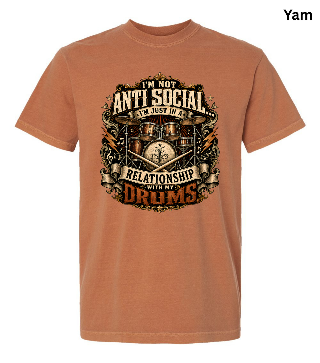 I'm Not Anti Social I'm Just in a Relationship With My Drums T-Shirt | Funny Drummer Shirt | Vintage Drum Set Tee | Drummer Gift | Musician Apparel
