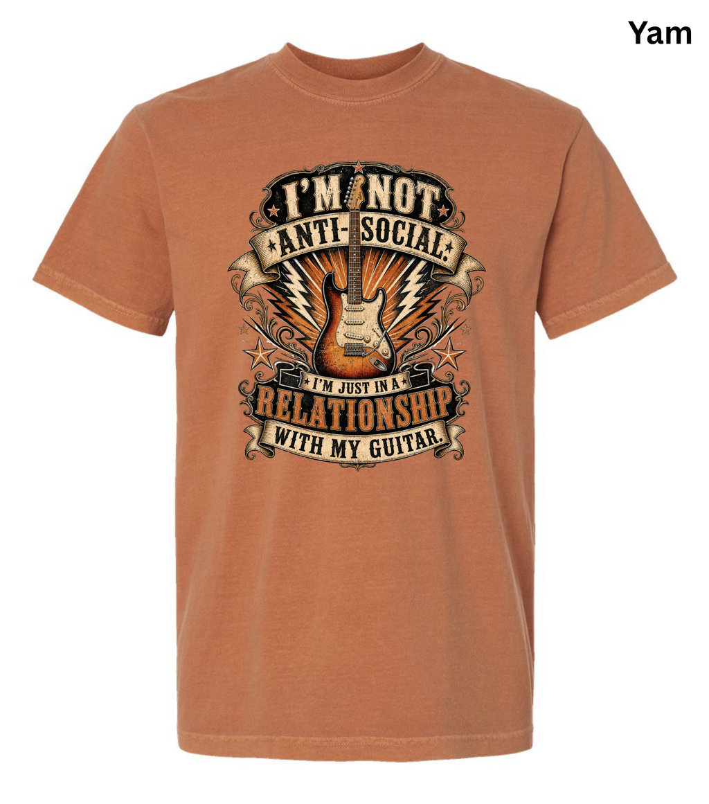 I'm Not Anti Social I'm Just in a Relationship with My Guitar Shirt | Funny Guitar Player T-Shirt | Vintage Musician Tee | Rock Guitar Gift