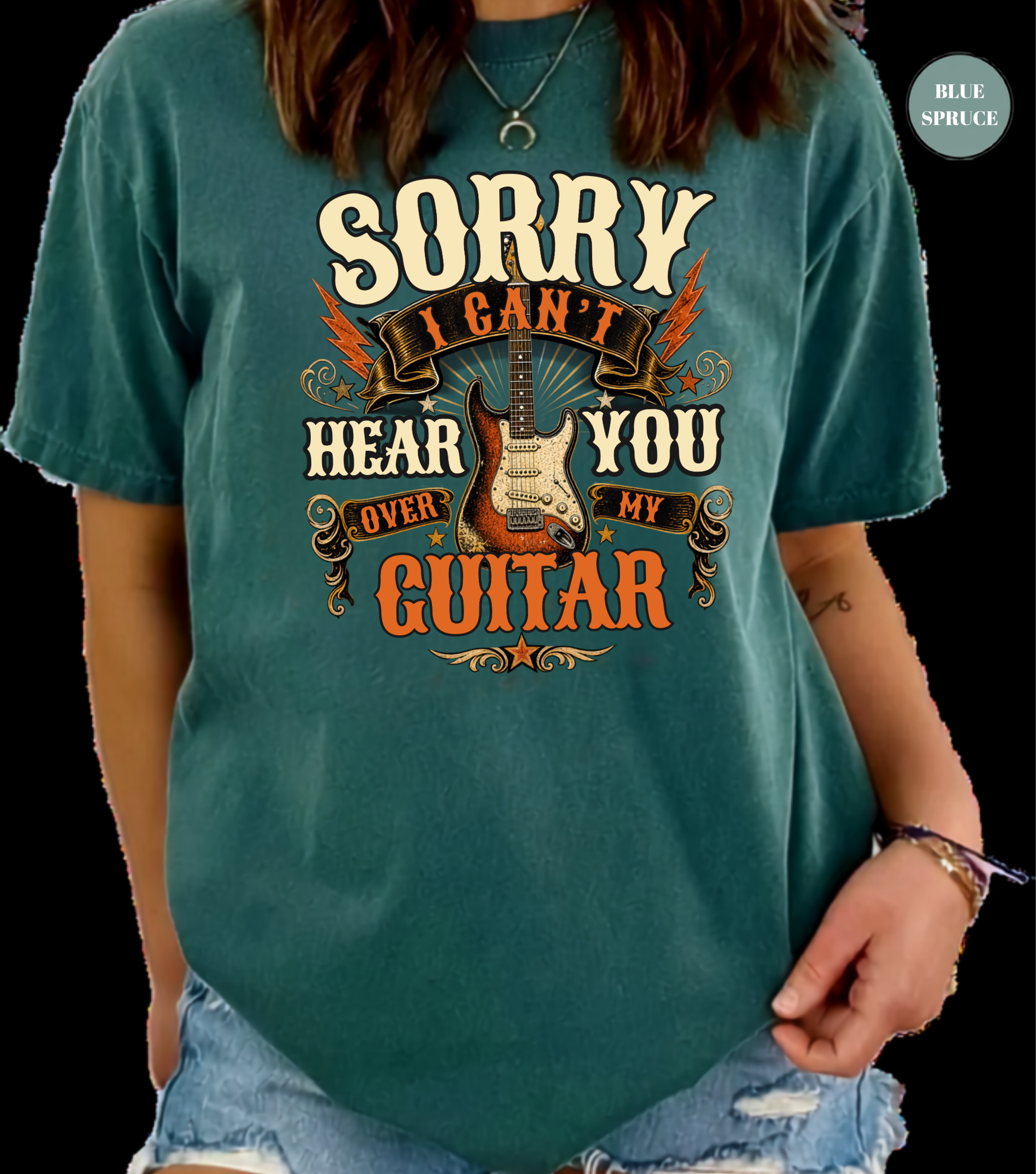 Sorry I Can't Hear You Over My Guitar Shirt | Funny Guitar Player T-Shirt | Vintage Guitar Tee | Rock Music Shirt | Guitarist Gift | Music Lover Apparel