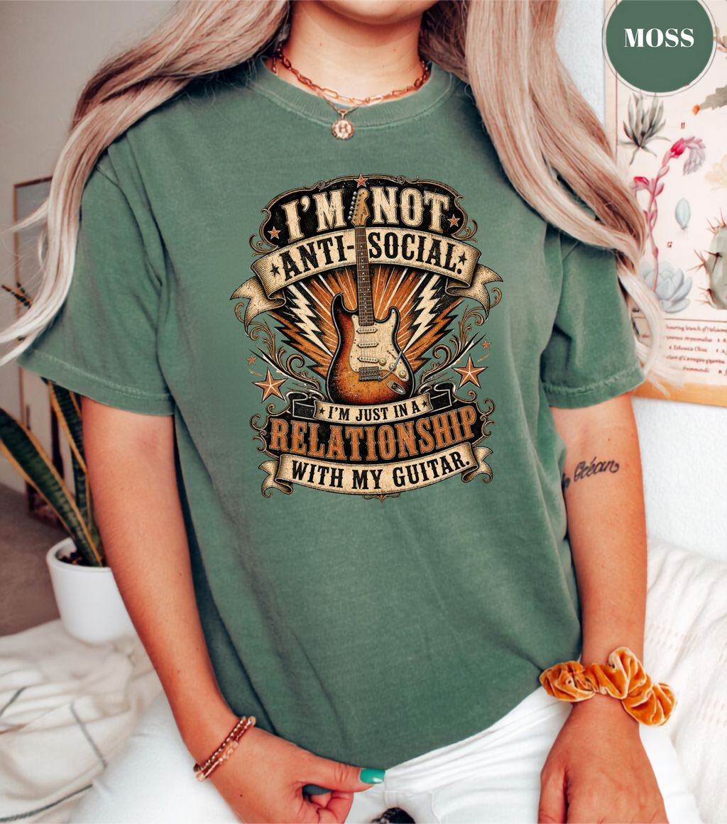 I'm Not Anti Social I'm Just in a Relationship with My Guitar Shirt | Funny Guitar Player T-Shirt | Vintage Musician Tee | Rock Guitar Gift
