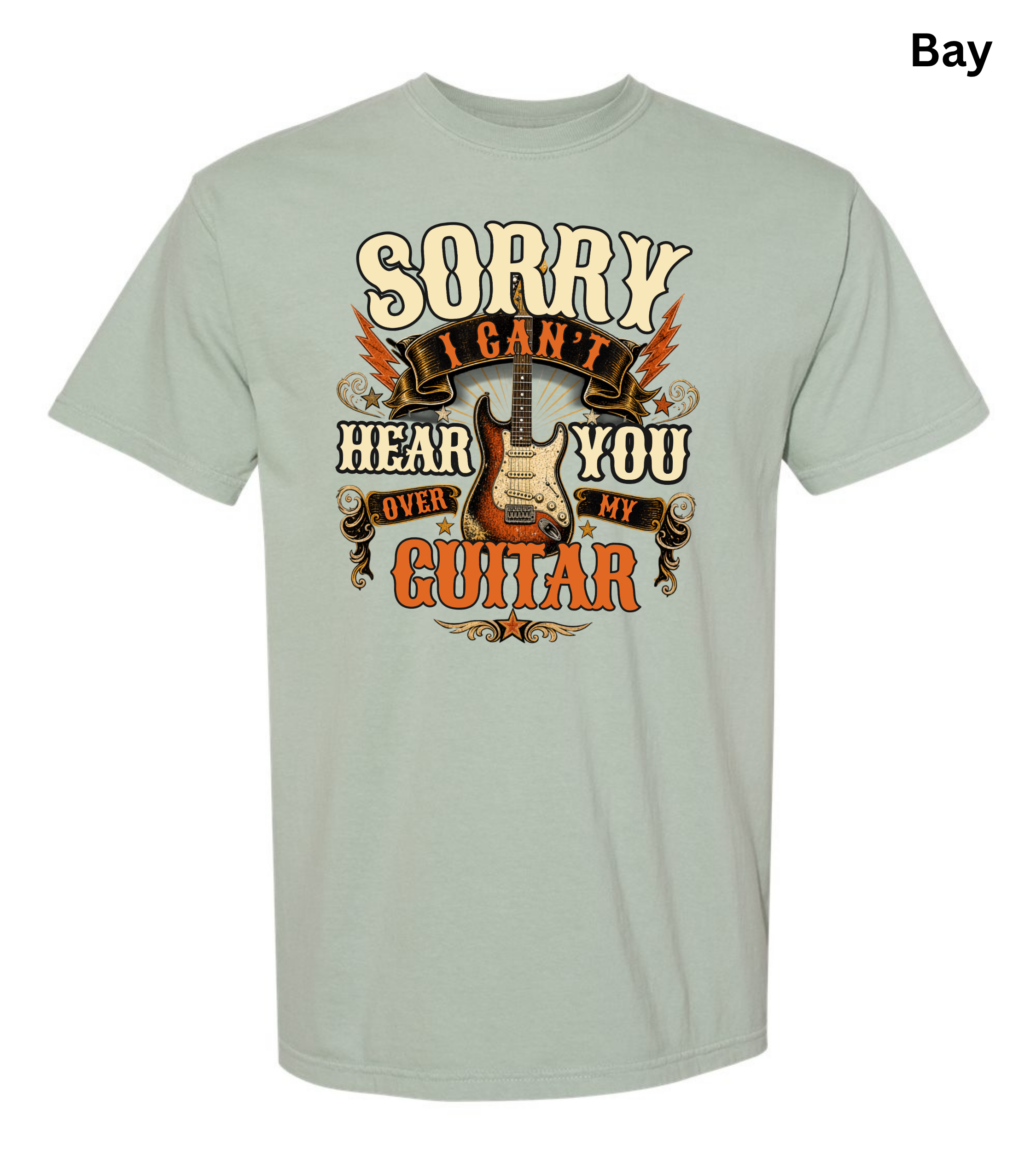 Sorry I Can't Hear You Over My Guitar Shirt | Funny Guitar Player T-Shirt | Vintage Guitar Tee | Rock Music Shirt | Guitarist Gift | Music Lover Apparel
